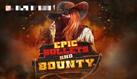 Epic Bullets & Bounty